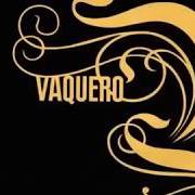 El texto musical THE LOST AND THE CHOSEN de VAQUERO también está presente en el álbum Vaquero (2005)