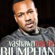 El texto musical CONQUEROR de VASHAWN MITCHELL también está presente en el álbum Triumphant (2010)