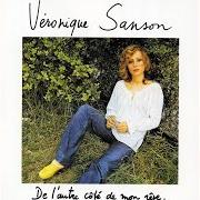 El texto musical CHANSON SUR UNE DRÔLE DE VIE de VÉRONIQUE SANSON también está presente en el álbum De l'autre côté de mon rêve (1972)