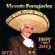El texto musical DECIR AMANTE de VICENTE FERNANDEZ también está presente en el álbum Hoy (2013)