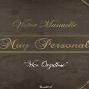 El texto musical AMOR DE MADRE de VICTOR MANUELLE también está presente en el álbum Muy personal (2009)
