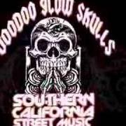 El texto musical SOUTHERN CALIFORNIA STREET MUSIC de VOODOO GLOW SKULLS también está presente en el álbum Southern california street music (2007)