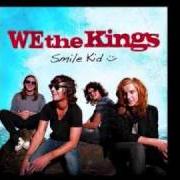 El texto musical HEAVEN CAN WAIT de WE THE KINGS también está presente en el álbum Smile, kid (2009)