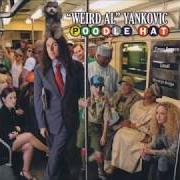 El texto musical WHY DOES THIS ALWAYS HAPPEN TO ME? de "WEIRD AL" YANKOVIC también está presente en el álbum Poodle hat (2003)