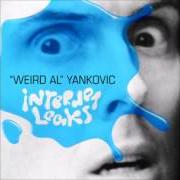 El texto musical WHATEVER YOU LIKE de "WEIRD AL" YANKOVIC también está presente en el álbum Internet leaks (2009)