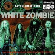 El texto musical GREASE PAINT AND MONKEY BRAINS de WHITE ZOMBIE también está presente en el álbum Astro-creep: 2000 (1995)