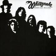 El texto musical READY AN' WILLING de WHITESNAKE también está presente en el álbum Ready an' willing (1980)