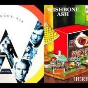El texto musical WITNESS TO WONDER de WISHBONE ASH también está presente en el álbum Here to hear (1989)