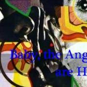 El texto musical BABY THE ANGELS ARE HERE de WISHBONE ASH también está presente en el álbum No smoke without fire (1978)
