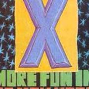 El texto musical TRUE LOVE PT. #2 - (DEMO REMIX) de X también está presente en el álbum More fun in the new world (1983)