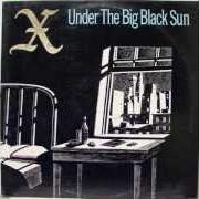 El texto musical THE HUNGRY WOLF de X también está presente en el álbum Under the big black sun (1982)