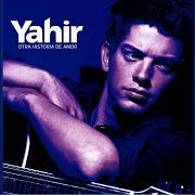 El texto musical POR QUE NO PUEDO ESTAR SIN TI de YAHIR también está presente en el álbum Otra historia de amor (2004)
