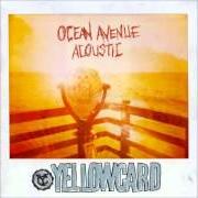 El texto musical OCEAN AVENUE de YELLOWCARD también está presente en el álbum Ocean avenue (2003)