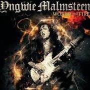 El texto musical WORLD ON FIRE de YNGWIE MALMSTEEN también está presente en el álbum World on fire (2016)