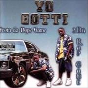 El texto musical JUST CUZ I'M A YOUNG NIGGA de YO GOTTI también está presente en el álbum From da dope game 2 da rap game (2000)