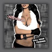 El texto musical LAST CALL de ZEBRAHEAD también está presente en el álbum Call your friends (2013)