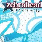 El texto musical GET THE PARTY STARTED ( PINK COVER ) de ZEBRAHEAD también está presente en el álbum Panty raid (2009)