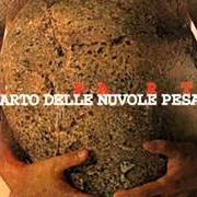 El texto musical LA PAURA de IL PARTO DELLE NUVOLE PESANTI también está presente en el álbum Il parto (2005)