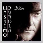 El texto musical STAI CON ME de MASSIMO BUBOLA también está presente en el álbum Segreti trasparenti (2004)