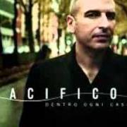El texto musical LENTO de PACIFICO también está presente en el álbum Dentro ogni casa (2008)