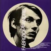 El texto musical NELL'ACQUA DELLA CHIARA FONTANA de FABRIZIO DE ANDRÈ también está presente en el álbum Volume iii (1968)