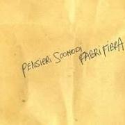 El texto musical STRANI PENSIERI de FABRI FIBRA también está presente en el álbum Pensieri scomodi (2006)
