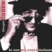 El texto musical I AS A PERSON de GIORGIO GABER también está presente en el álbum Io ci sono (2012)
