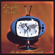 El texto musical CROOKED SMILE de LAZLO BANE también está presente en el álbum All the time in the world (2002)