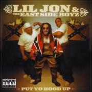 El texto musical WHERE DEM GIRLZ AT de LIL' JON & THE EAST SIDE BOYZ también está presente en el álbum Put yo hood up (2001)