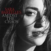 El texto musical NO SUCH THING de SARA BAREILLES también está presente en el álbum Amidst the chaos (2019)