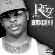 El texto musical ROCK CITY de ROYCE DA 5'9'' también está presente en el álbum Rock city (2002)