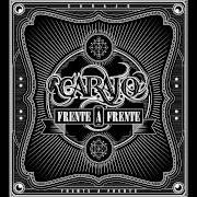 El texto musical A ESPALDAS DEL BIEN de CARAJO también está presente en el álbum Frente a frente (2013)
