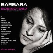 El texto musical MA PLUS BELLE HISTOIRE D'AMOUR de BARBARA también está presente en el álbum Barbara bobino (1967)