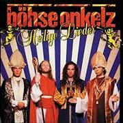El texto musical DIESE LIEDER ... de BÖHSE ONKELZ también está presente en el álbum Heilige lieder (1992)