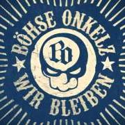 El texto musical WIR BLEIBEN de BÖHSE ONKELZ también está presente en el álbum Wir bleiben (2015)