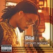 El texto musical INTRO de BILAL también está presente en el álbum 1st born second (2001)