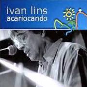 El texto musical PASSARELA NO AR de IVAN LINS también está presente en el álbum Acariocando (2006)