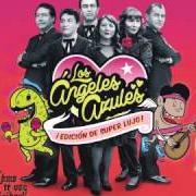 El texto musical MI ÚNICO AMOR de LOS ANGELES AZULES también está presente en el álbum Cómo te voy a olvidar ¡edición de súper lujo! (2015)