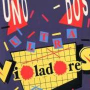 El texto musical CHICAS DE LA CALLE de LOS VIOLADORES también está presente en el álbum Uno, dos ultravioladores (1986)