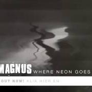El texto musical TROUBLE ON A PAR de MAGNUS también está presente en el álbum Where neon goes to die (2014)