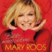 El texto musical ICH WÜNSCHTE GESTERN WÄRE MORGEN de MARY ROOS también está presente en el álbum Bilder meines lebens (2015)