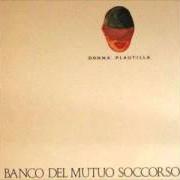 El texto musical E LUCE FU de BANCO DEL MUTUO SOCCORSO también está presente en el álbum Donna plautilla (1989)