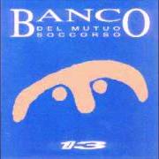 El texto musical SIRENE de BANCO DEL MUTUO SOCCORSO también está presente en el álbum Il 13 (1994)