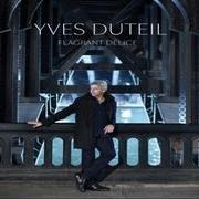 El texto musical FLAGRANT DELICE de YVES DUTEIL también está presente en el álbum Flagrant delice (2012)