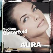 El texto musical NEBEN DIR de YVONNE CATTERFELD también está presente en el álbum Aura (2006)