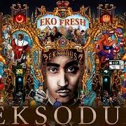 El texto musical RAPPER WISSEN NICHT WER SIE SIND de EKO FRESH también está presente en el álbum Eksodus (2013)