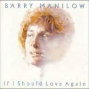 El texto musical SOMEWHERE DOWN THE ROAD de BARRY MANILOW también está presente en el álbum If i should love again (1981)
