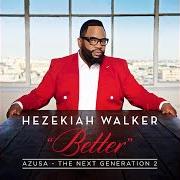 El texto musical KEEPER de HEZEKIAH WALKER también está presente en el álbum Azusa the next generation 2 - better (2016)