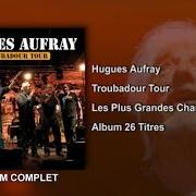 El texto musical ET SI MOI JE N'VEUX PAS de HUGUES AUFRAY también está presente en el álbum Little troubadour (1993)