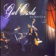 El texto musical FALSA BAIANA de GAL COSTA también está presente en el álbum Acústico (1997)